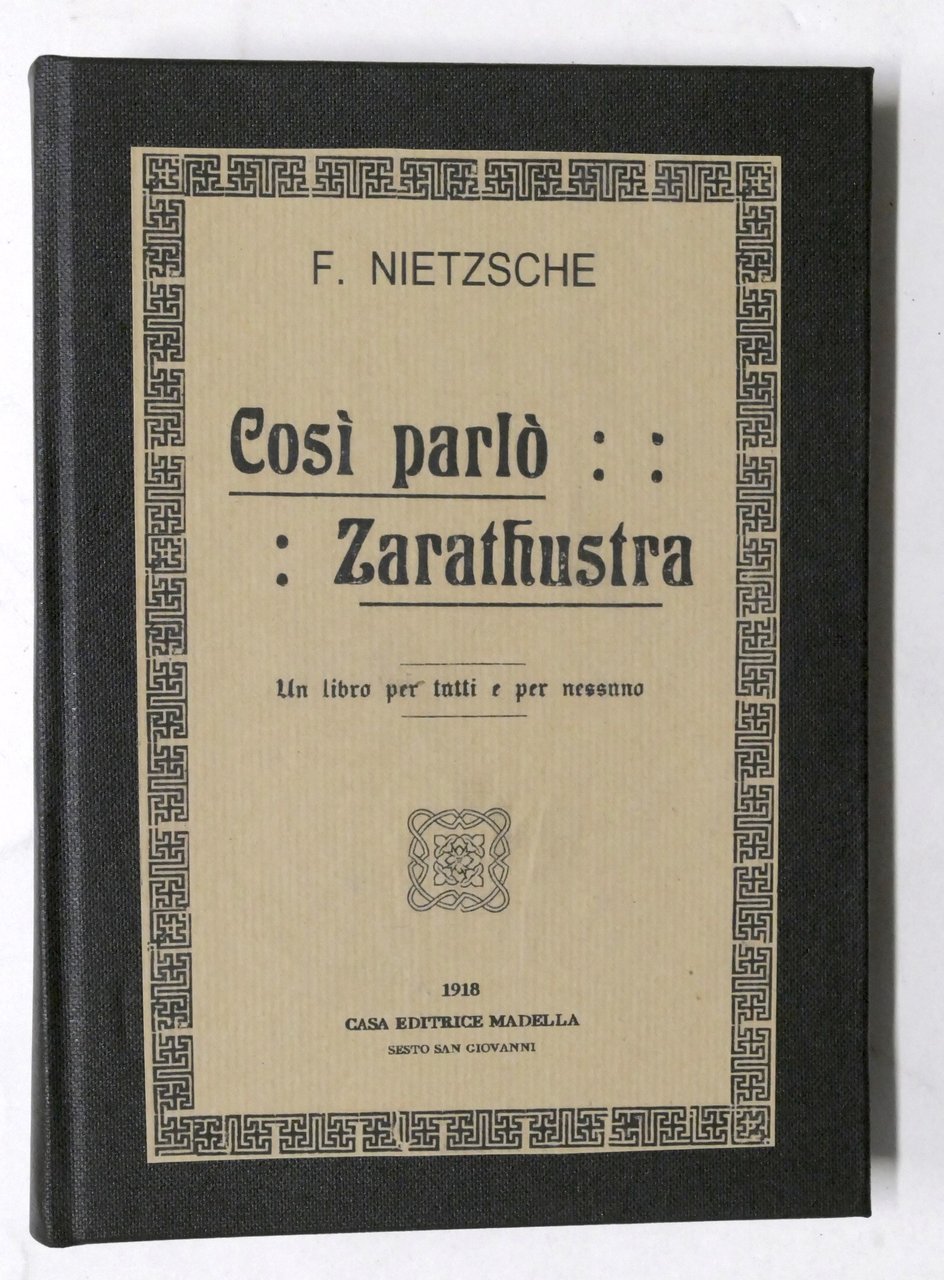 F. Nietzsche - Cosi parlo Zarathustra - Un libro per …