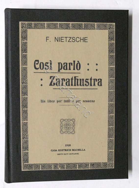 F. Nietzsche - Cosi parlo Zarathustra - Un libro per …