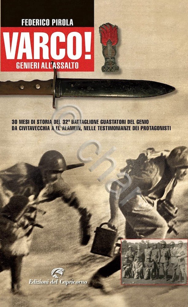 F. Pirola - Varco! Genieri all'assalto 30 mesi di storia …