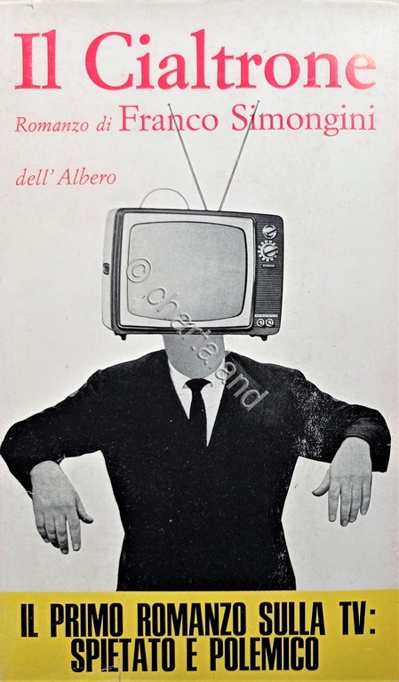 F. Simongini - Il Cialtrone - romanzo - ed. 1965