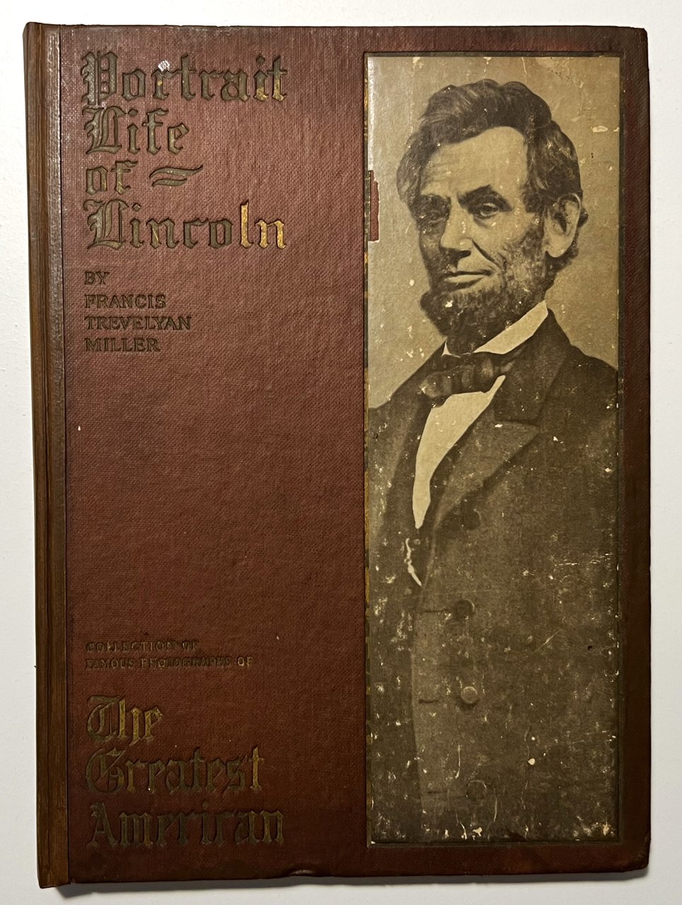 Trevelyan Miller - Portrait Life of Lincoln - 1910 Con …