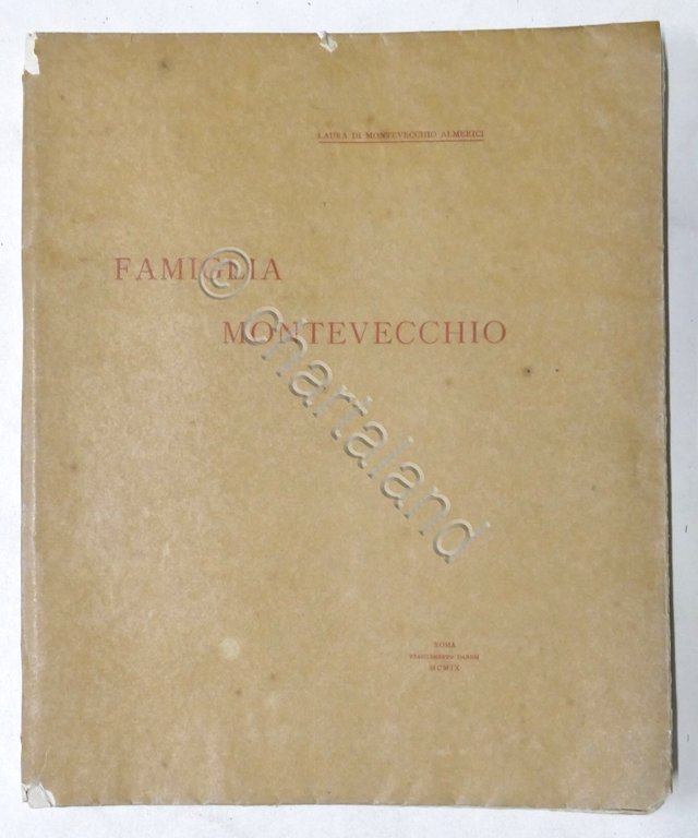 Famiglia Montevecchio: compendio genealogico, cenni biografici e note - ed. …