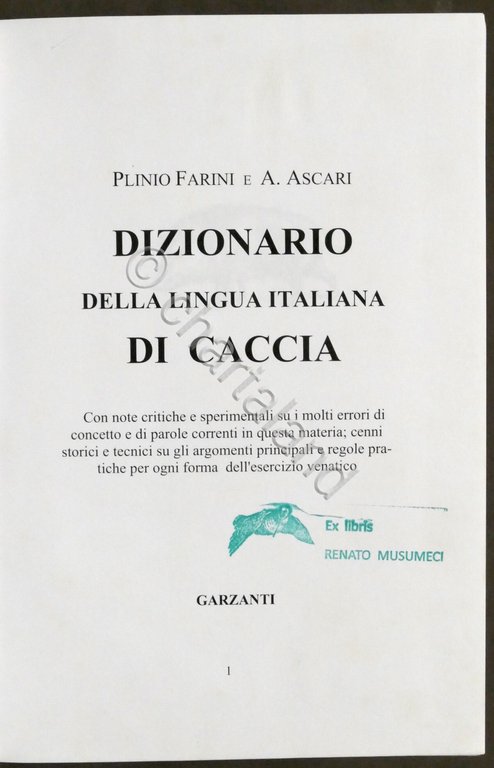 Farini Ascari - Dizionario della lingua italiana di caccia - ed. 1941 - Ristampa