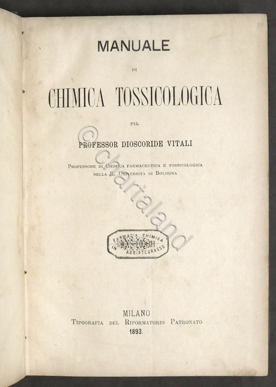Farmaceutica - D. Vitali - Manuale di chimica tossicologica - 1^ ed. 1893