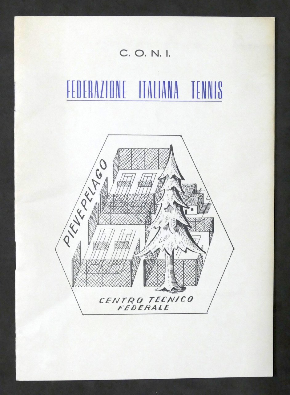 Federazione Italiana Tennis Relazione Attività Centro Tecnico di Pievelago 1957