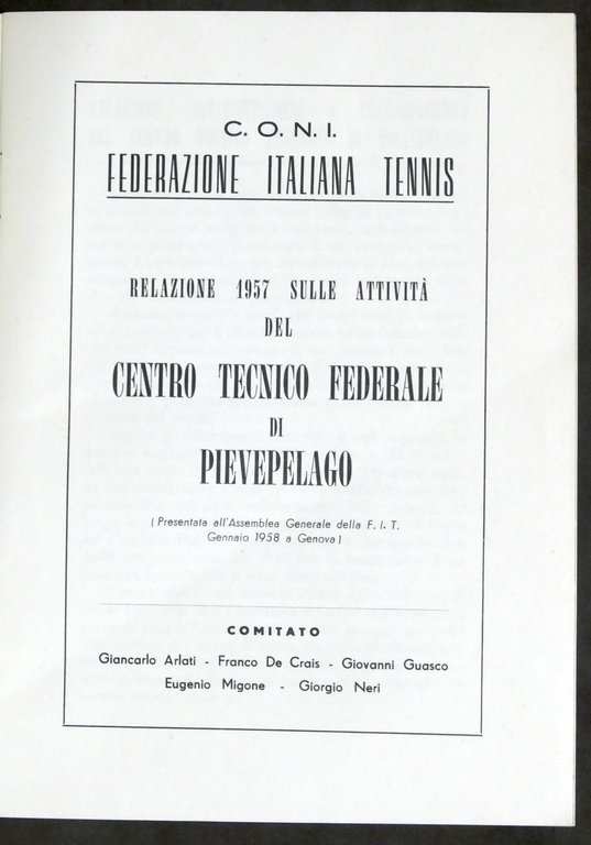Federazione Italiana Tennis Relazione Attività Centro Tecnico di Pievelago 1957