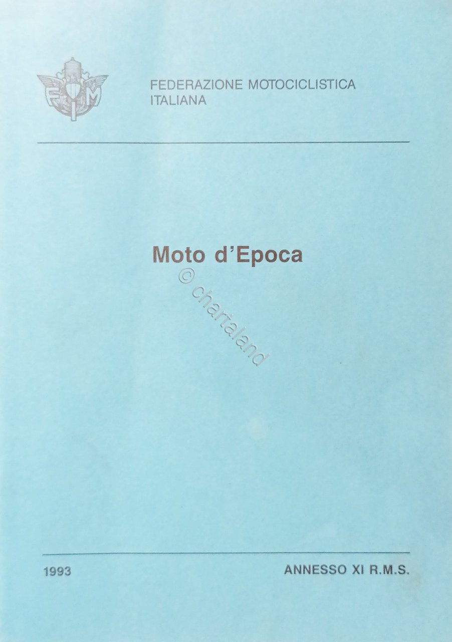 Federazione Motociclistica Italiana R. M. S. - Moto d'Epoca - …