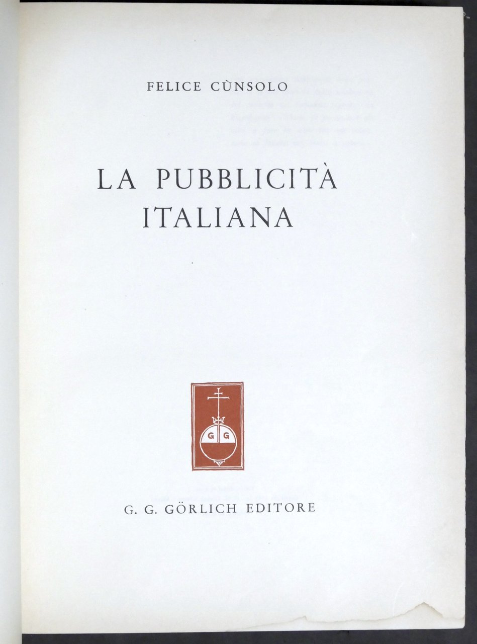 Felice Cunsolo - La pubblicità italiana - 1^ ed. 1955 …