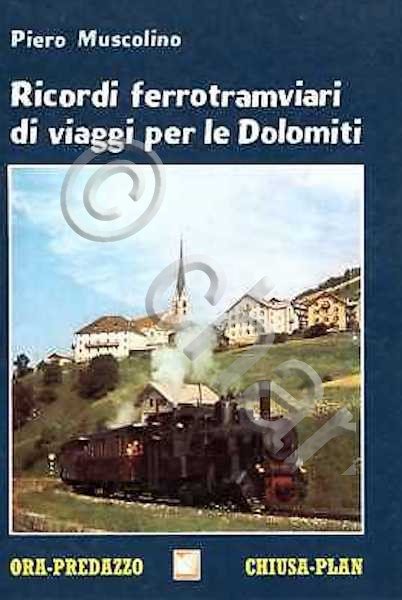 Ferrovie - Muscolino - Ricordi ferrotramviari di viaggi per le …