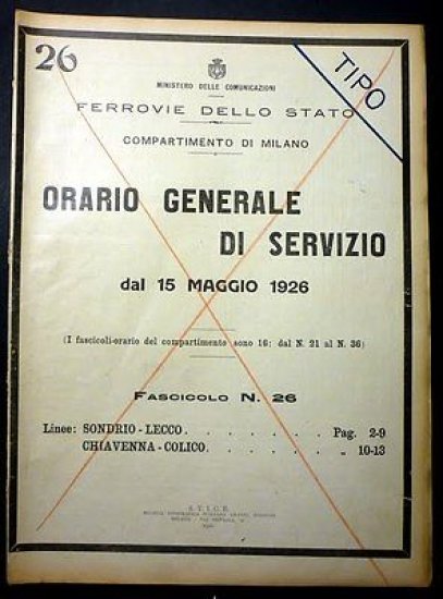 Ferrovie - Orario Generale Servizio - Linea Sondrio Lecco Chiavenna Colico 1926 