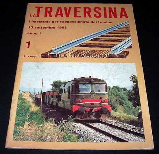 Ferrovie Modellismo ferroviario - La Traversina - N. 1 anno …