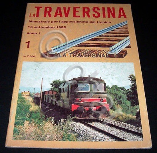 Ferrovie Modellismo ferroviario - La Traversina - N. 1 anno …