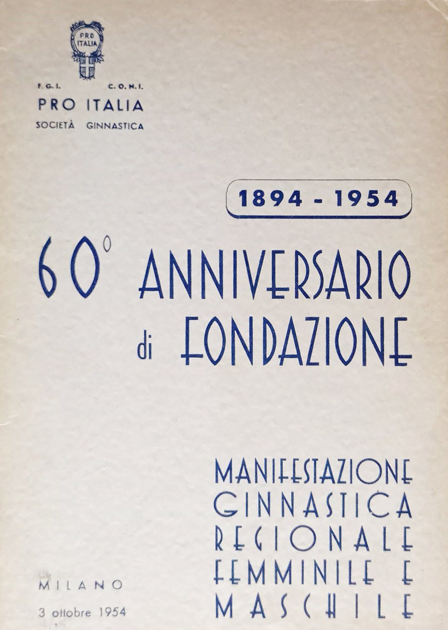 FGI CONI Pro Italia Società Ginnastica 60^ Anniversario di Fondazione …