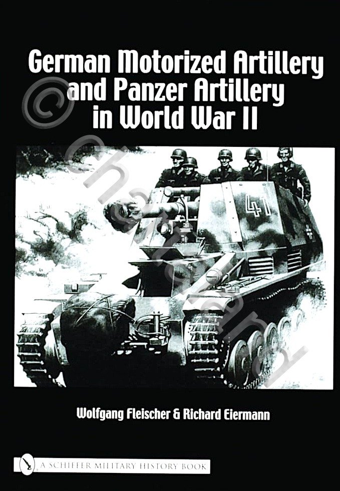 Fleischer German Motorized Artillery and panzer artillery in World War …
