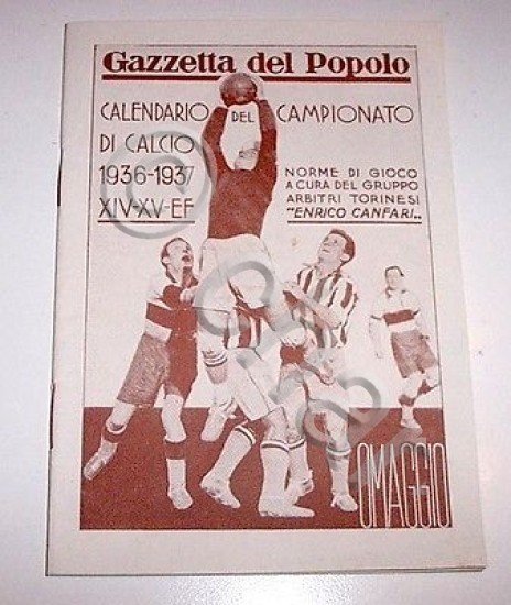 Football Calcio - Calendario campionato 1936-37 - Gazzetta Popolo - …