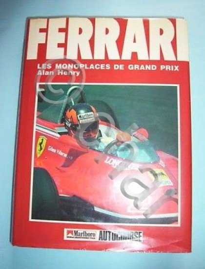Formula 1 - A. Henry - Ferrari Les Monoplaces de …