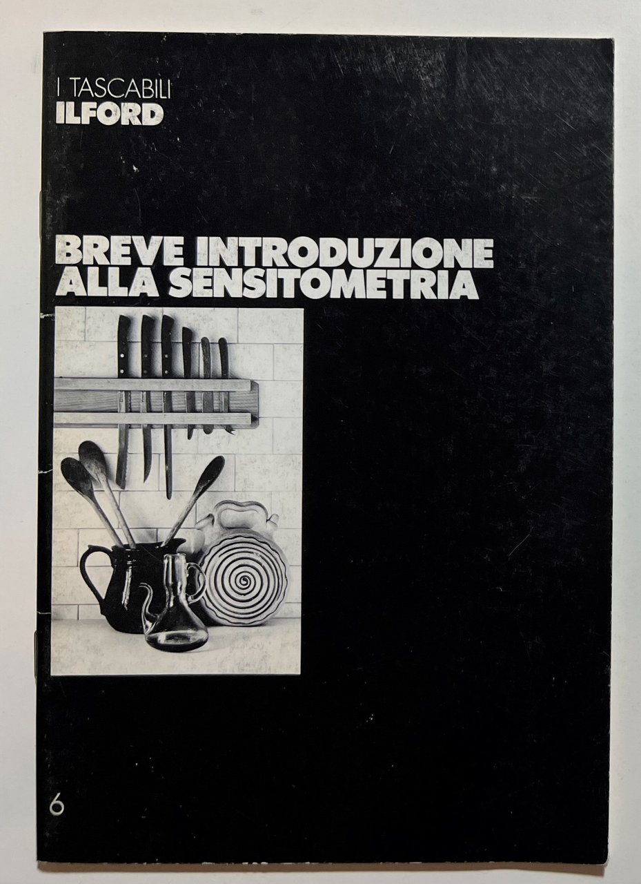 Fotografia - Breve Introduzione alla Sensitometria - ed. 1980 ca.