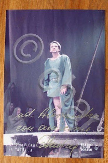 Fotografia con Autografo lirica Andrea Elena in Attila Teatro Reggio …