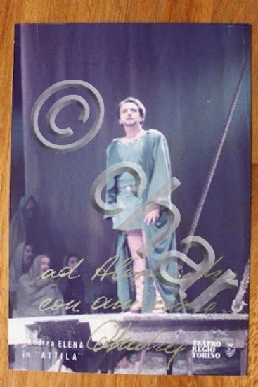 Fotografia con Autografo lirica Andrea Elena in Attila Teatro Reggio …
