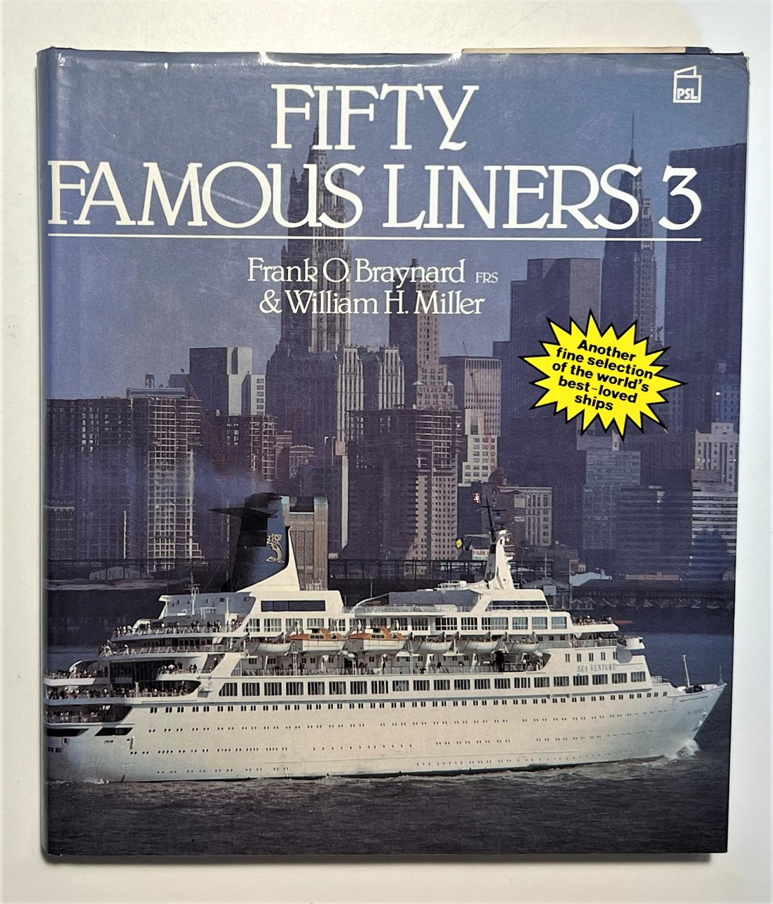 Frank O. Braynard & William H. Miller - Fifty Famous …