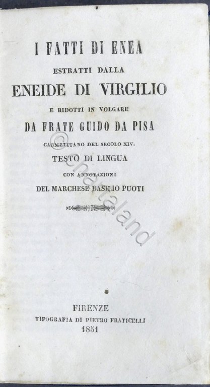 Frate Guido da Pisa - I fatti di Enea estratti dalla Eneide di Virgilio - 1851