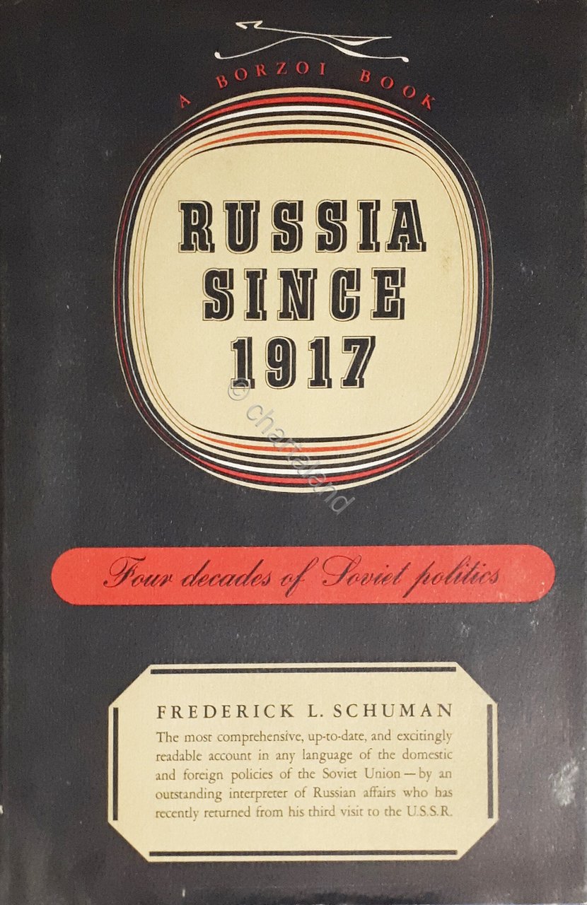 Frederick L. Schuman - Russia Since 1917 Four Decades of …
