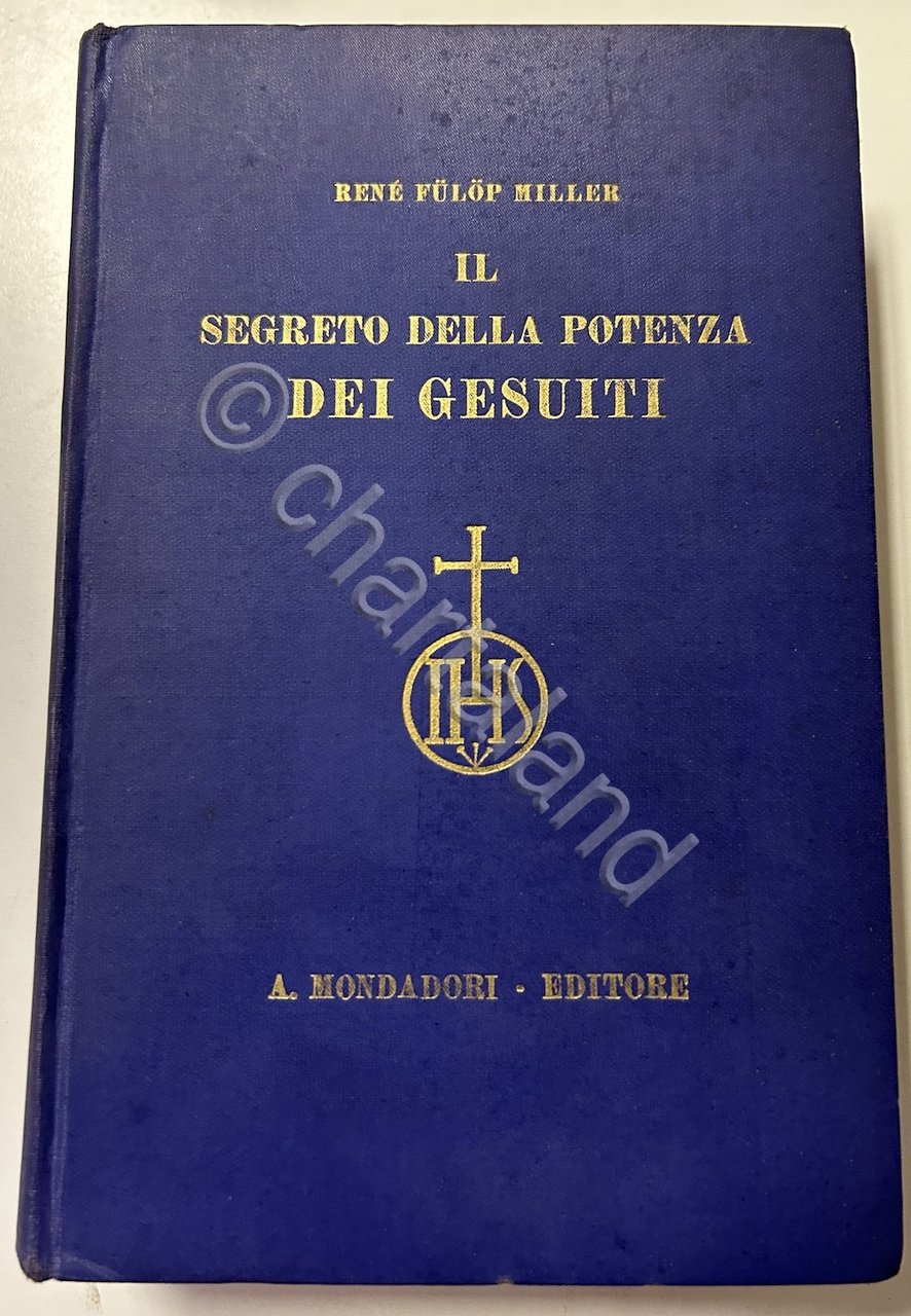 Fulop Miller - Il segreto della potenza dei Gesuiti - …