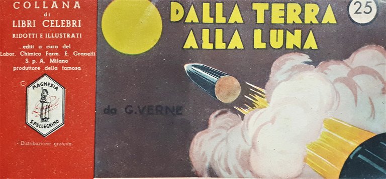 Fumetti - Collana di Libri Celebri - G. Verne - Dalla Terra alla Luna - 1958