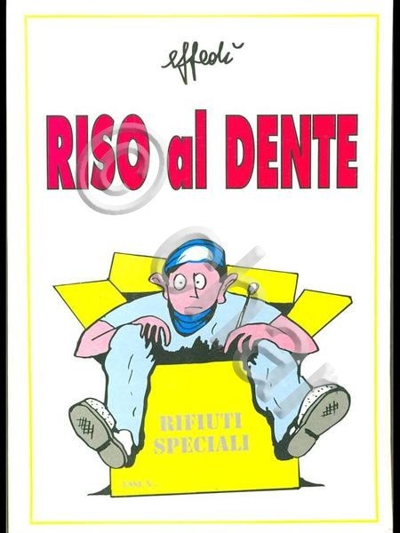Fumetti Satira Effedi - Riso al dente Le afflizioni del …