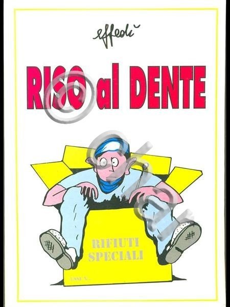 Fumetti Satira Effedi - Riso al dente Le afflizioni del …