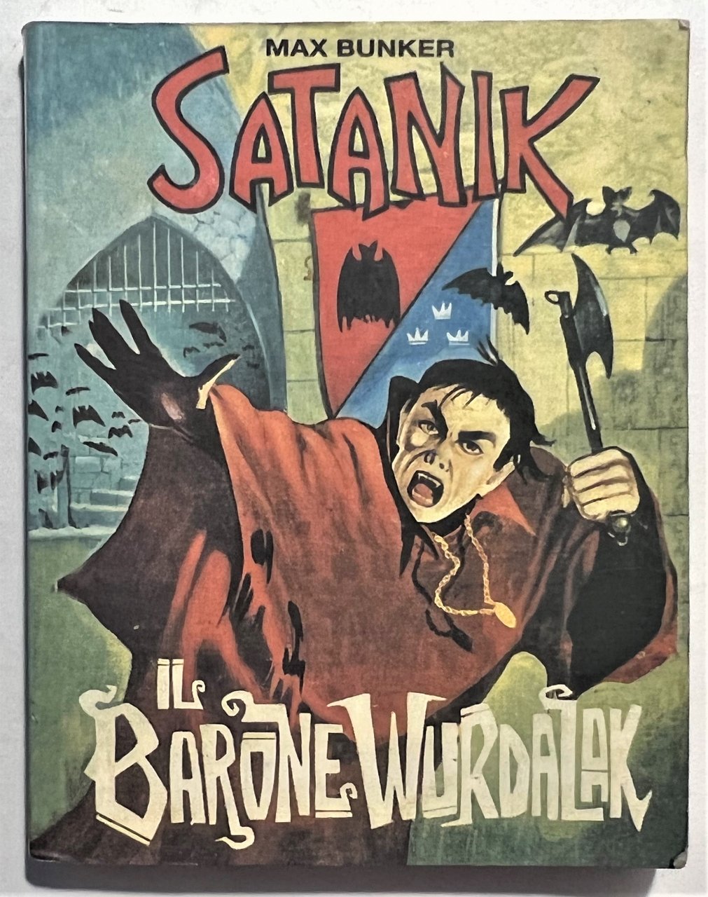Fumetto Tascabile - M. Bunker - Satanik: Il Barone Wurdalak …