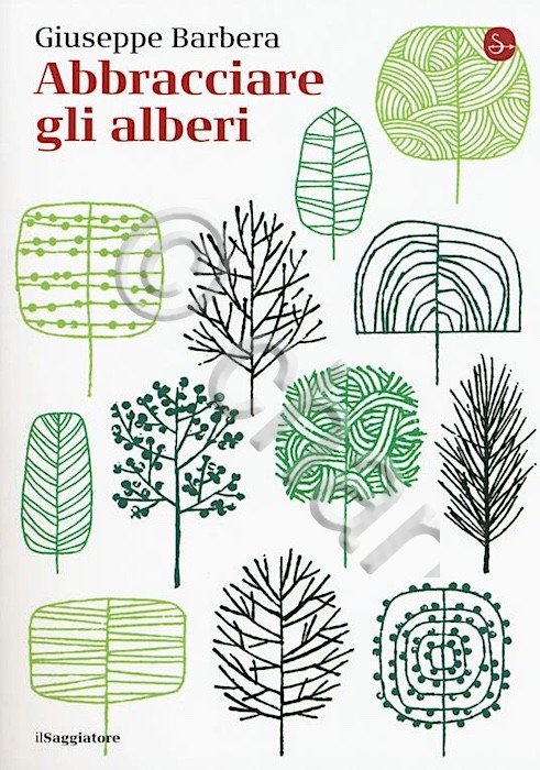 G. Barbera - Abbracciare gli alberi - 1^ ed. 2017 …