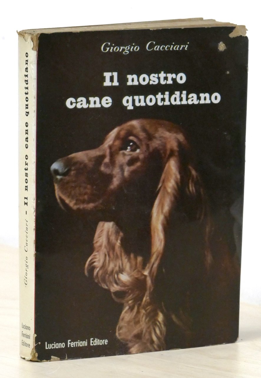 G. Cacciari - Il nostro cane quotidiano - 1^ ed. … | Immagine principale