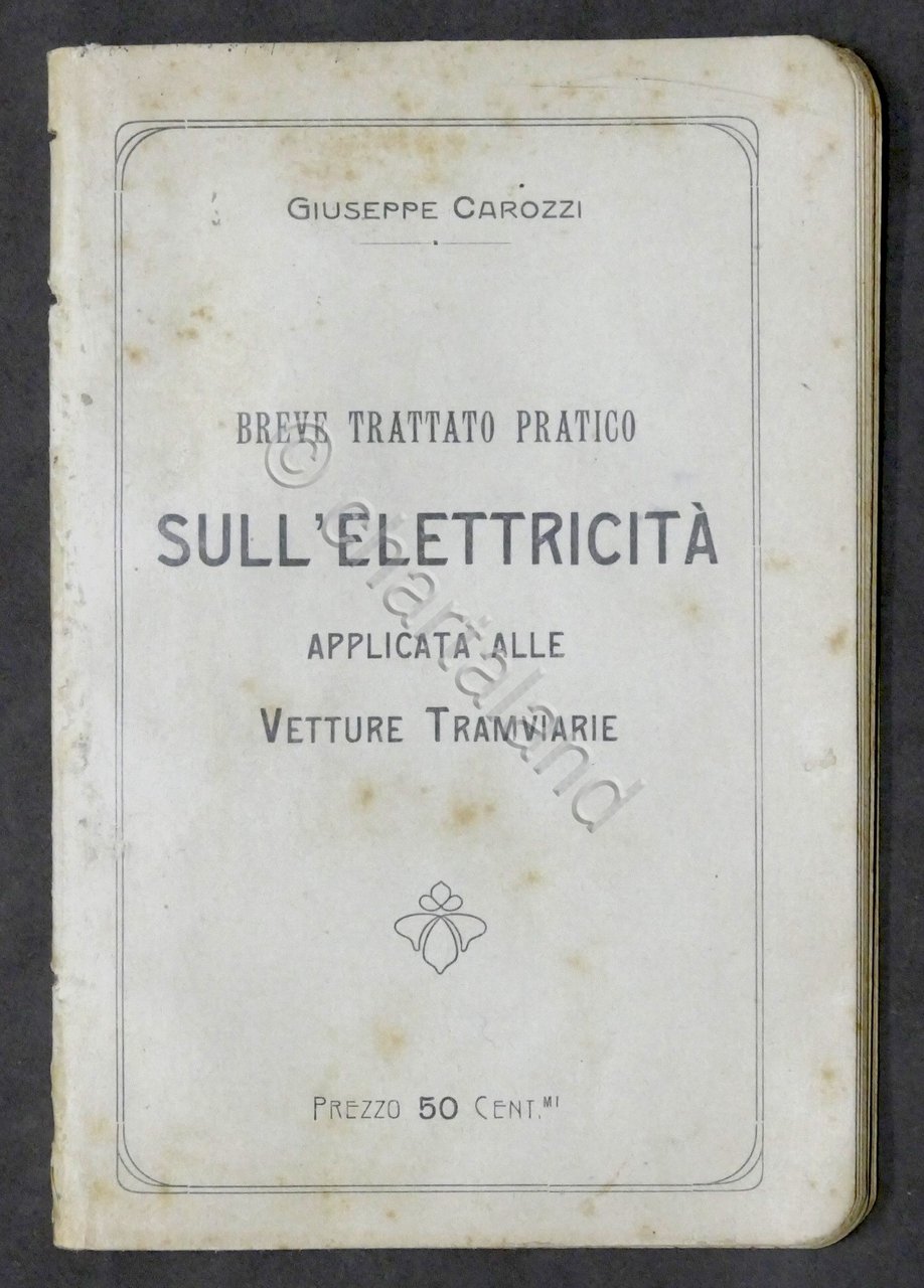 G. Carozzi - Breve trattato su elettricità applicata a vetture …