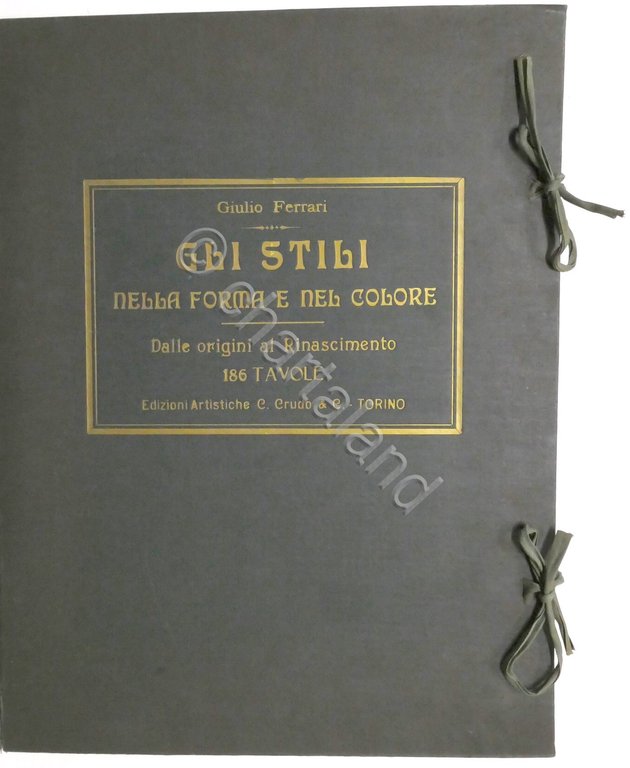 G. Ferrari - Gli stili nella forma e nel colore …