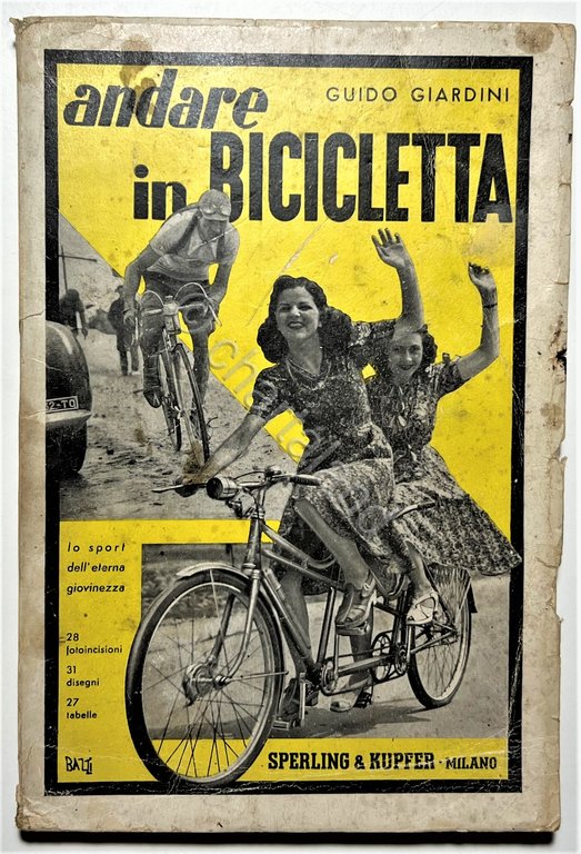 G. Giardini - Andare in Bicicletta: Lo sport dell'eterna giovinezza …