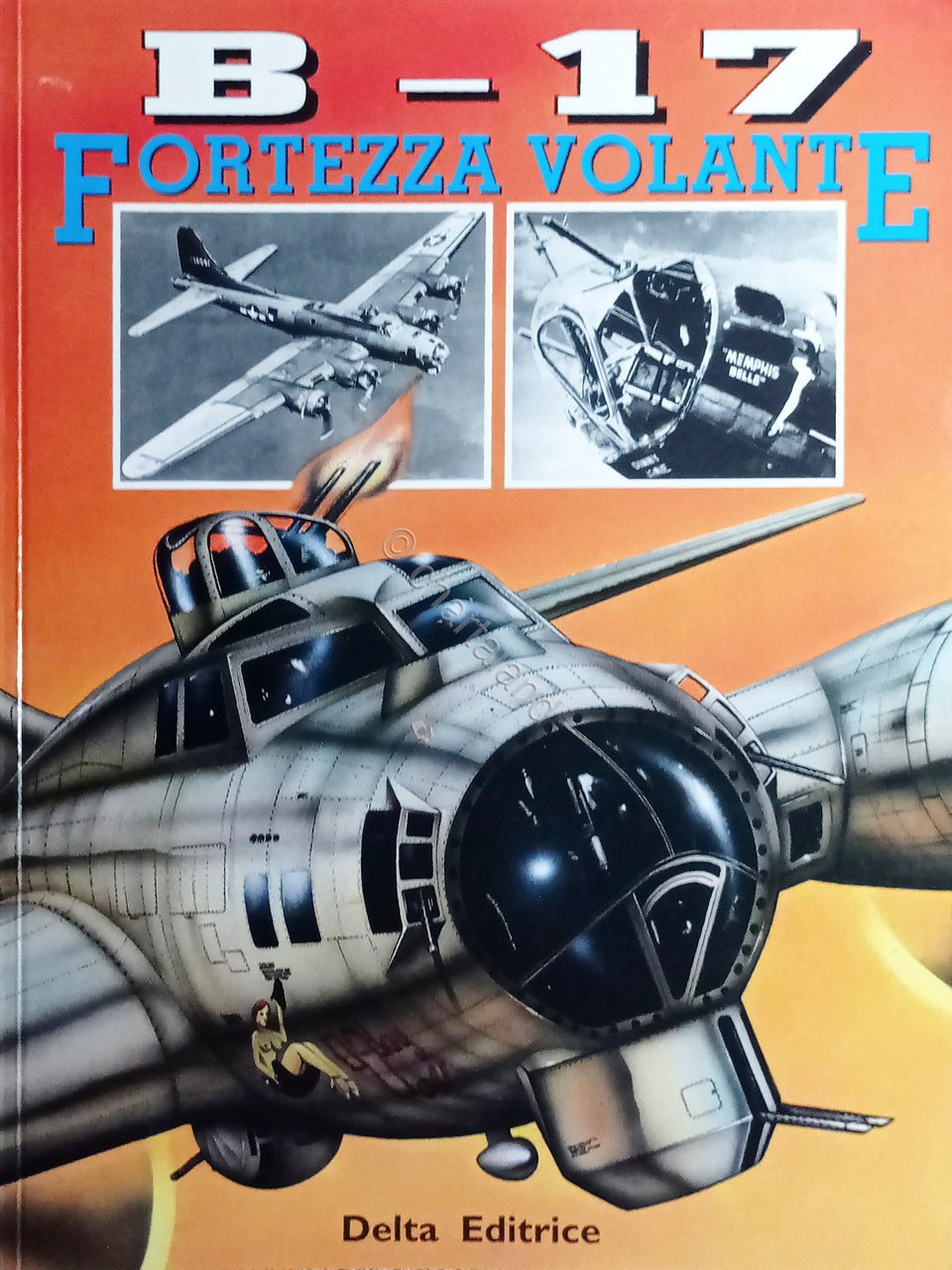 G. Gibertini, N. Sgarlato e E. Press - B-17 Fortezza …