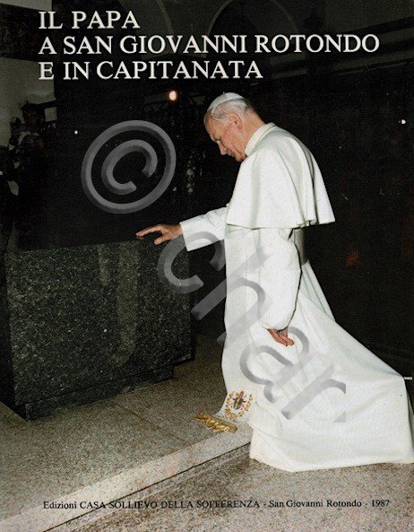 G. Leoni - Il Papa a San Giovanni Rotondo e …
