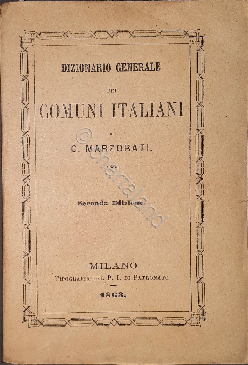 G. Marzorati - Dizionario Generale dei Comuni Italiani - ed. …