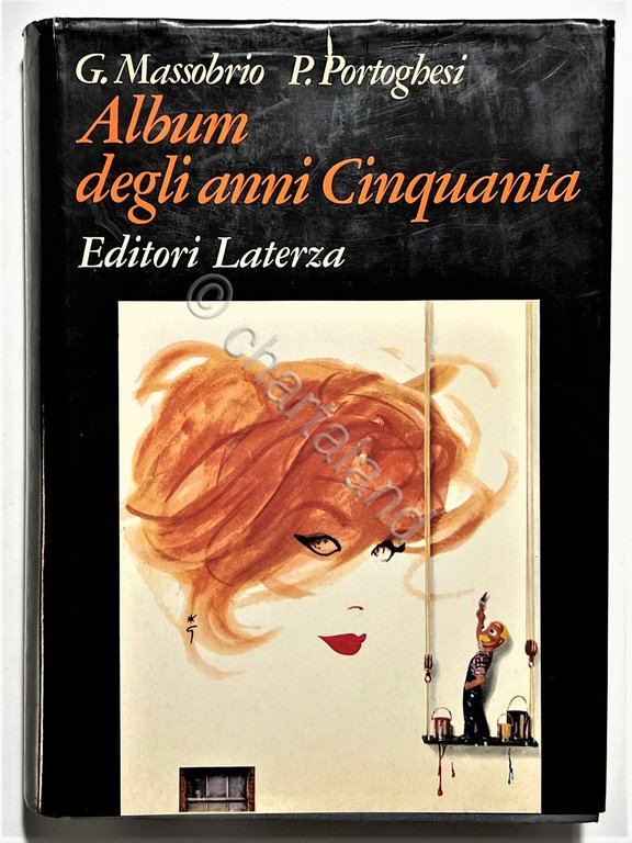 G. Massobrio e P. Portoghesi - Album degli anni Cinquanta …