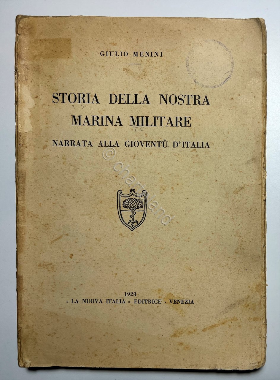 G. Menini - Storia della nostra Marina Militare - ed. …