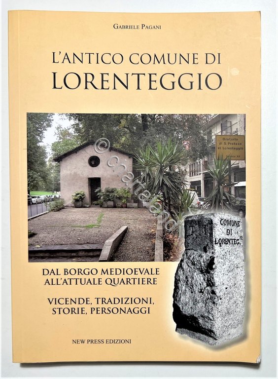 G. Pagani - L'antico Comune di Lorenteggio - ed. 2011