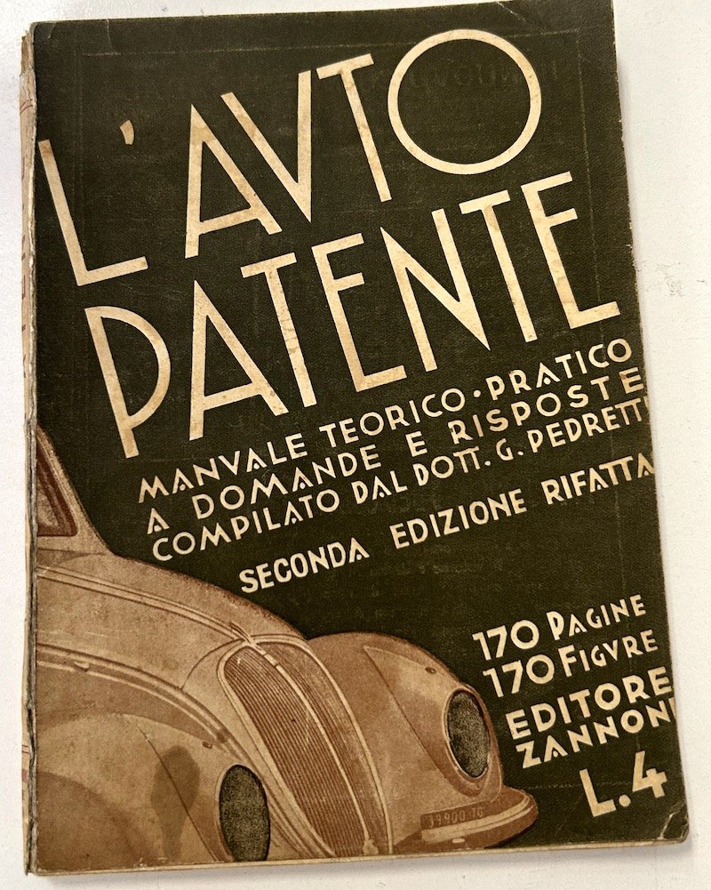 G. Pedretti - L'auto patente Manuale teorico-pratico - ed. 1937