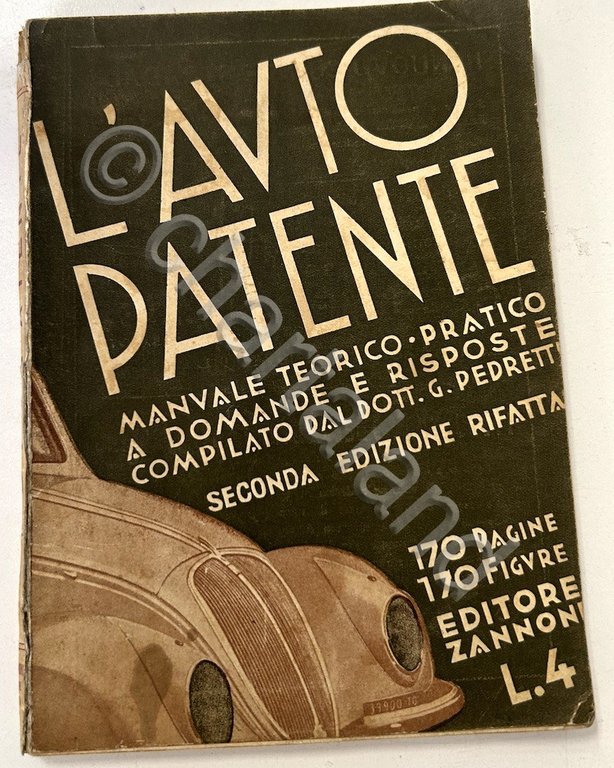 G. Pedretti - L'auto patente Manuale teorico-pratico - ed. 1937