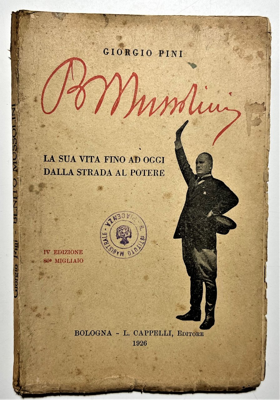 G. Pini - Benito Mussolini: La sua vita fino ad …
