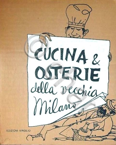 G. Pitt - Cucina & Osterie della vecchia Milano - …