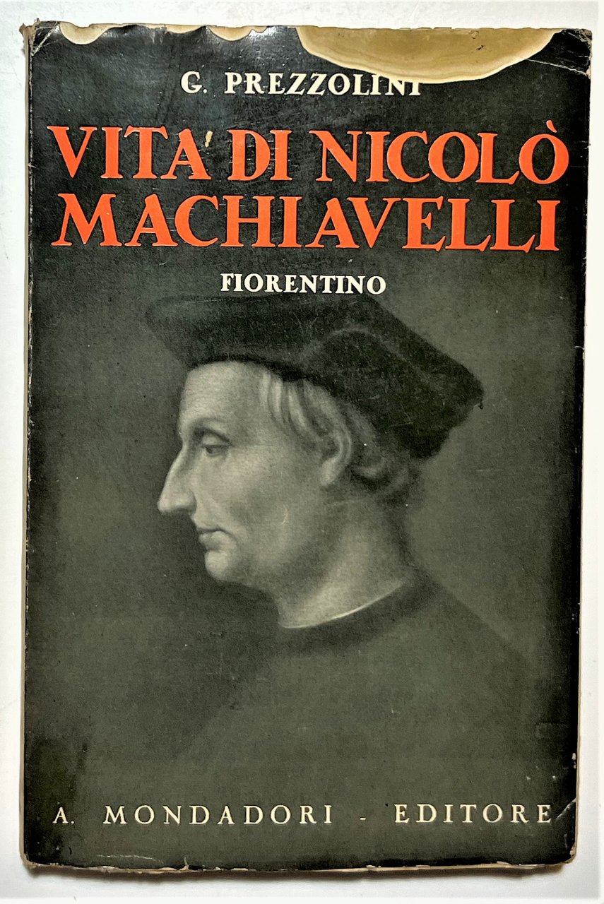 G. Prezzolini - Vita di Nicolò Machiavelli Fiorentino - ed. …