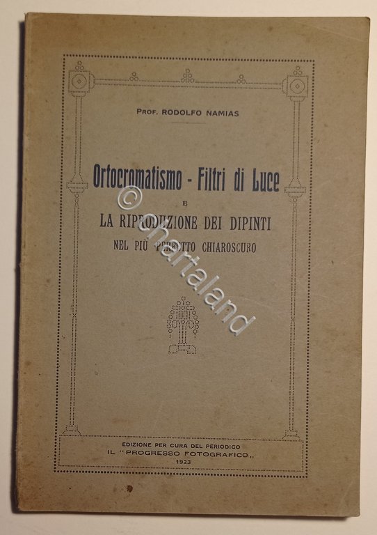 G. R. Namias - Ortocromatismo: filtri di luce e riproduzione …