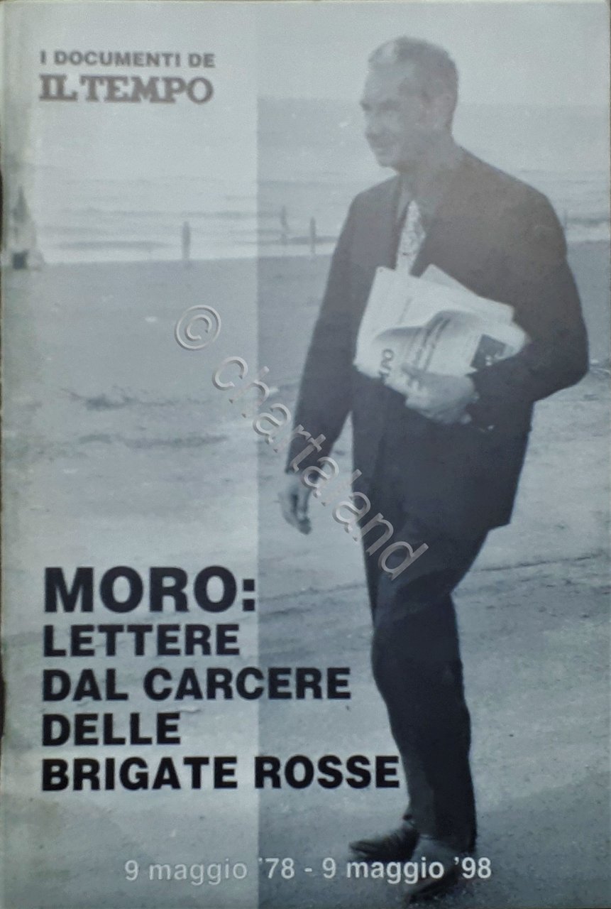 G. Sanzotta e T. Carmellini - MORO Lettere dal carcere …