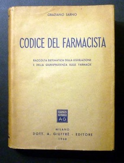G. Sarno - Codice del Farmacista - Legislazione farmacie - … | Immagine principale